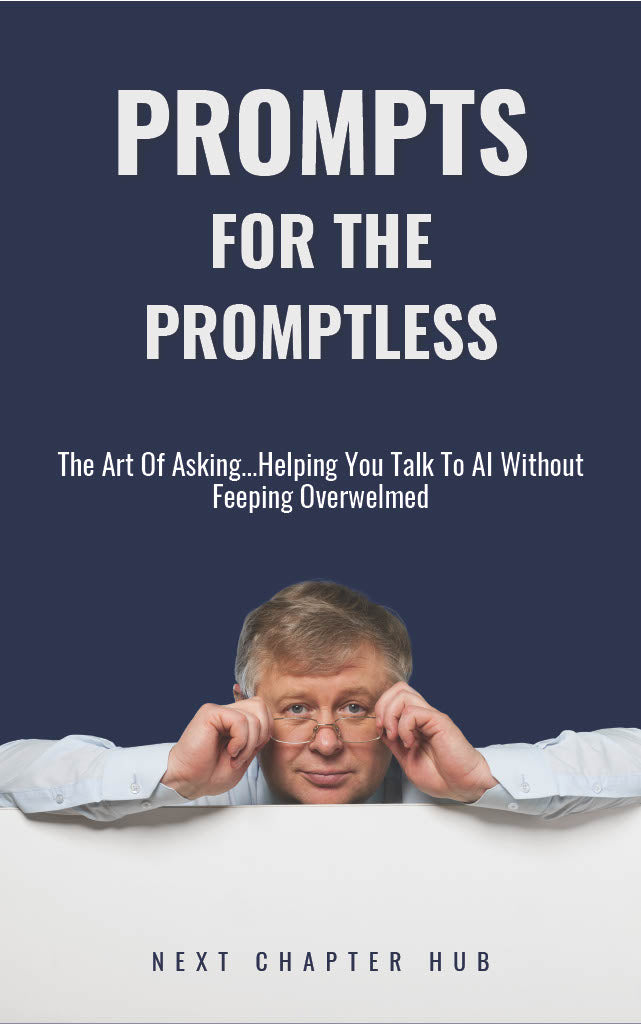 Prompts For The Promptless Guide